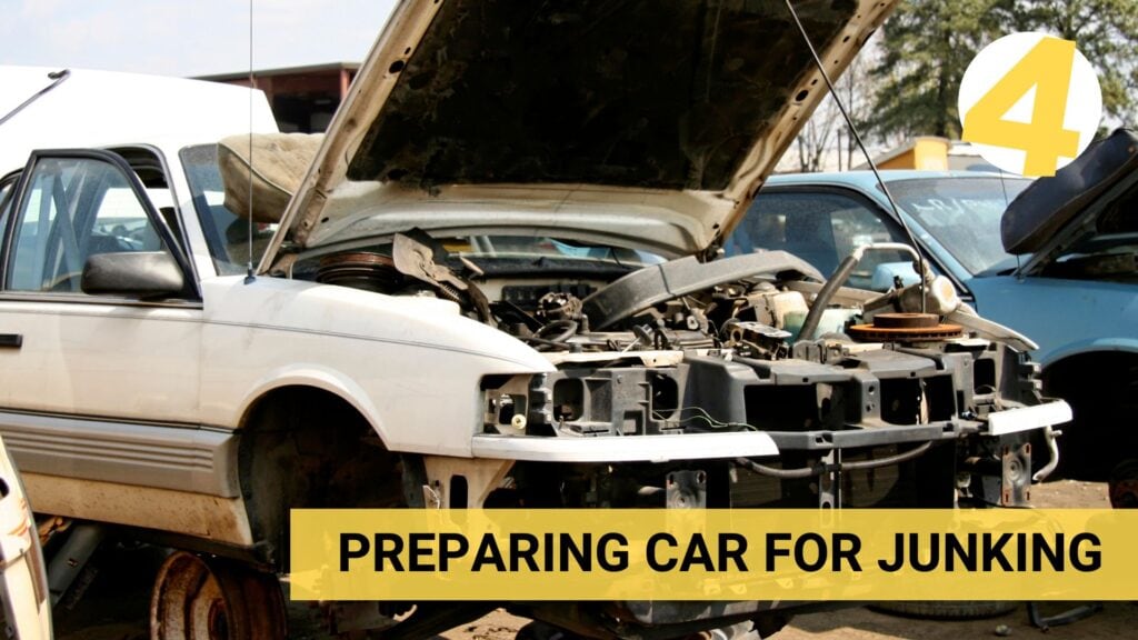 how to prepare a car for junking