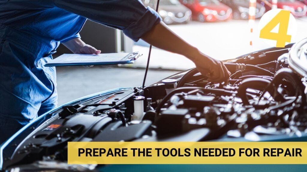 prepare the tools needed for repair