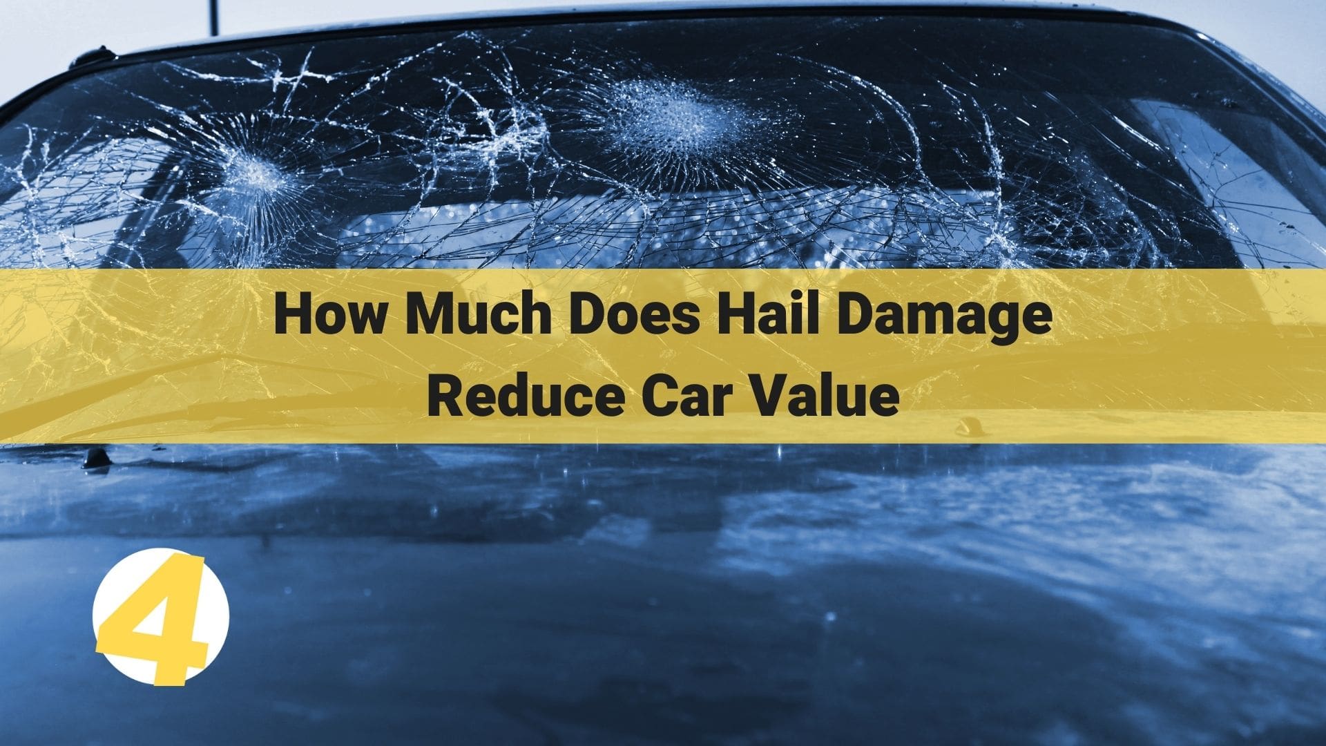 How Much Does Hail Damage Reduce Car Value